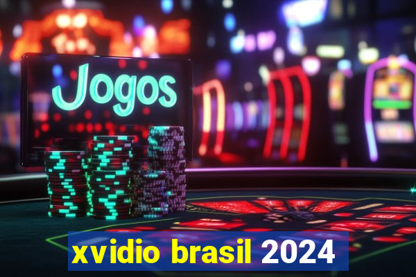 xvidio brasil 2024